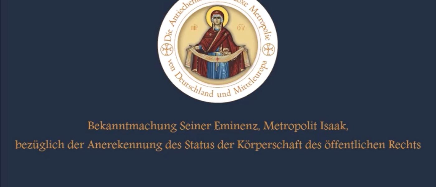 Bekanntmachung Seiner Eminenz, Metropolit Isaak, bezüglich der Anerekennung des Status der Körperschaft des öffentlichen Rechts